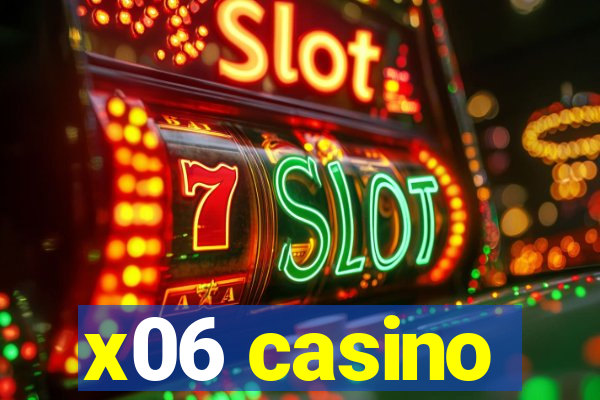 x06 casino